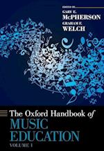 The Oxford Handbook of Music Education, Volume 1