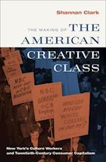 The Making of the American Creative Class