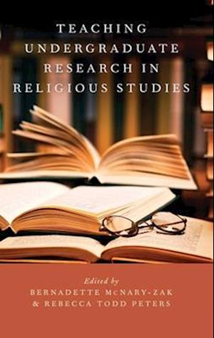 Teaching Undergraduate Research in Religious Studies