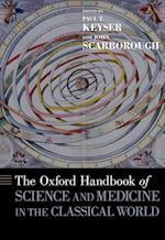 The Oxford Handbook of Science and Medicine in the Classical World