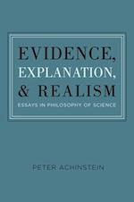 Evidence, Explanation, and Realism