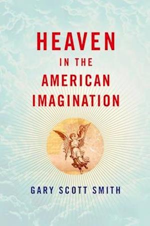 Heaven in the American Imagination