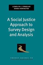 A Social Justice Approach to Survey Design and Analysis