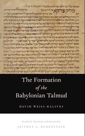 The Formation of the Babylonian Talmud