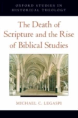 Death of Scripture and the Rise of Biblical Studies