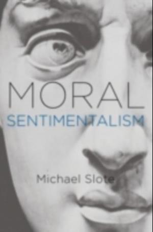 Moral Sentimentalism