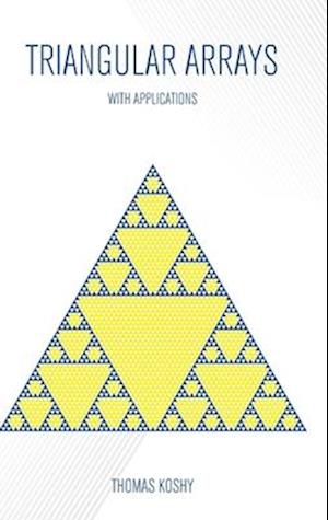 Triangular Arrays with Applications