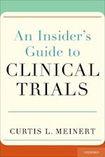 An Insider's Guide to Clinical Trials