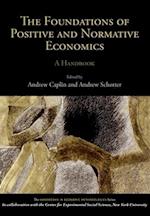 The Foundations of Positive and Normative Economics: A Handbook 