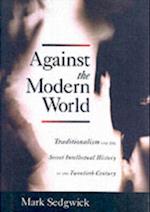 Against the Modern World