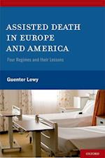 Assisted Death in Europe and America