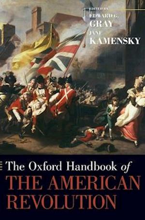 The Oxford Handbook of the American Revolution