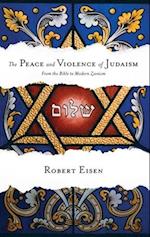 The Peace and Violence of Judaism