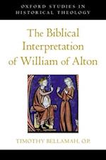 The Biblical Interpretation of William of Alton