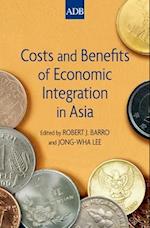 Costs and Benefits of Economic Integration in Asia