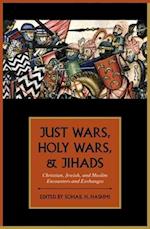 Just Wars, Holy Wars, and Jihads