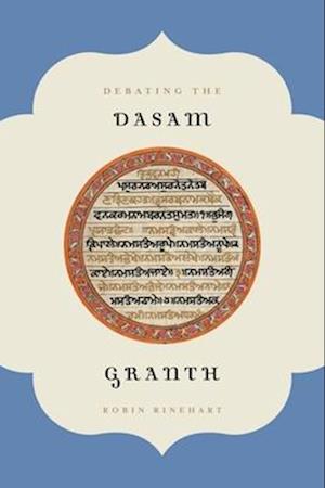 Debating the Dasam Granth