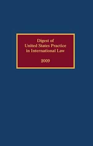 Digest of United States Practice in International Law, 2009