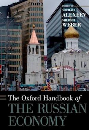 The Oxford Handbook of the Russian Economy