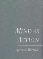 Mind As Action