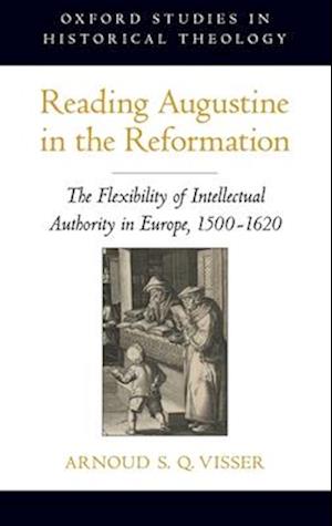 Reading Augustine in the Reformation