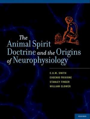 The Animal Spirit Doctrine and the Origins of Neurophysiology