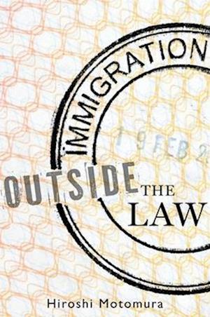 Immigration Outside the Law