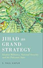 Jihad as Grand Strategy