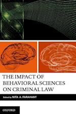 The Impact of Behavioral Sciences on Criminal Law