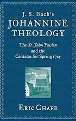 J. S. Bach's Johannine Theology