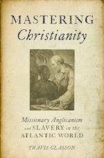 Mastering Christianity