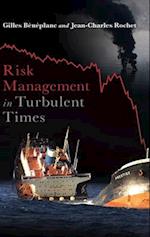 Risk Management in Turbulent Times