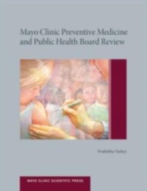 Mayo Clinic Preventive Medicine and Public Health Board Review