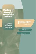 Mastery of Obsessive-Compulsive Disorder