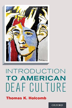 Introduction to American Deaf Culture