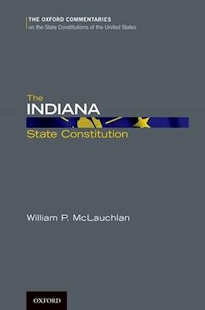 The Indiana State Constitution