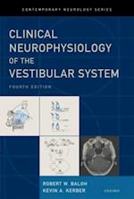 Baloh and Honrubia's Clinical Neurophysiology of the Vestibular System, Fourth Edition