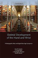 Skeletal Development of the Hand and Wrist