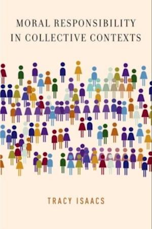 Moral Responsibility in Collective Contexts