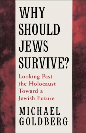 Why Should Jews Survive?