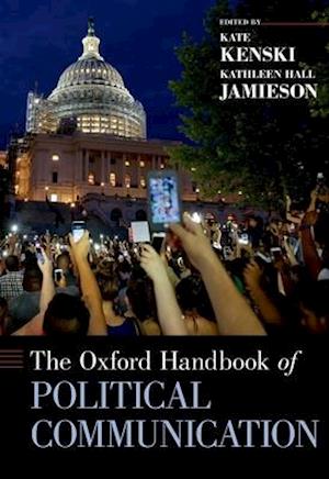 The Oxford Handbook of Political Communication