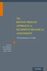 The Boston Process Approach to Neuropsychological Assessment