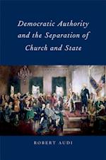 Democratic Authority and the Separation of Church and State