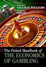 The Oxford Handbook of the Economics of Gambling