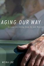 Aging Our Way