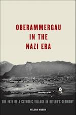 Oberammergau in the Nazi Era