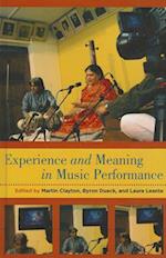 Experience and Meaning in Music Performance