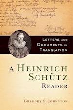 A Heinrich Schütz Reader