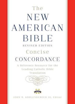 New American Bible Revised Edition Concise Concordance