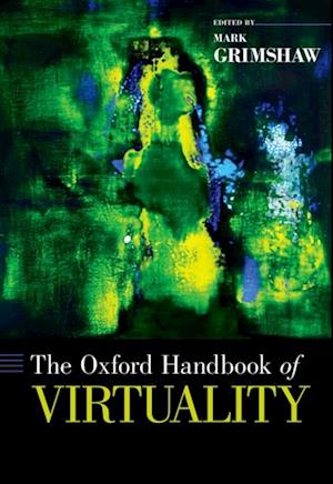 Oxford Handbook of Virtuality